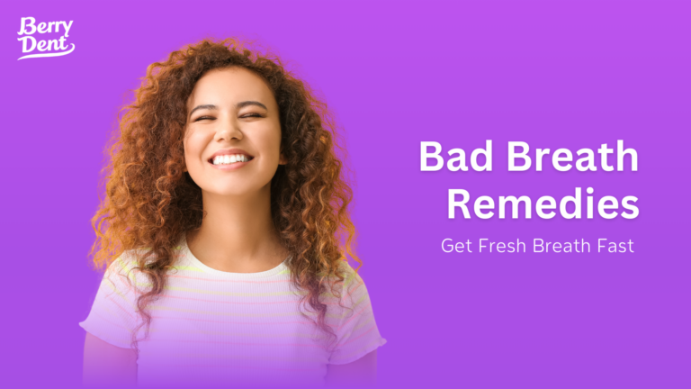 Bad Breath Remedies: Get Fresh Breath Fast