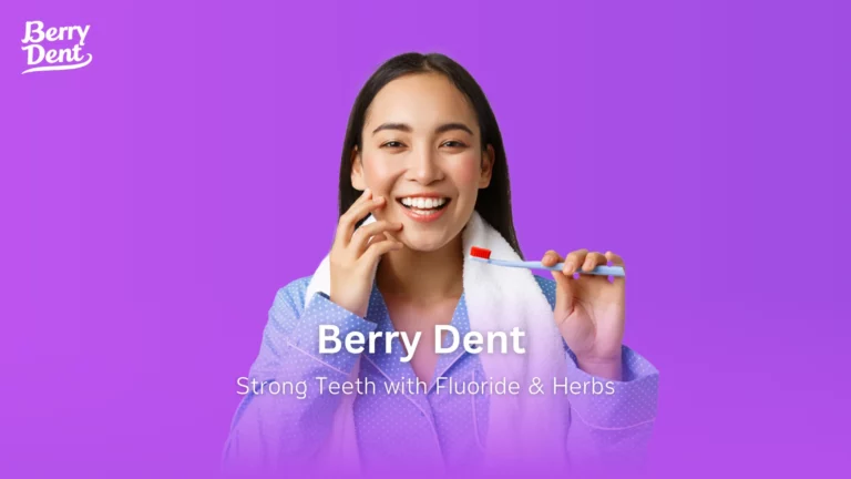 Strong Teeth with Fluoride & Herbs: Berry Dent 1 Strong Teeth with Fluoride & Herbs Berry Dent
