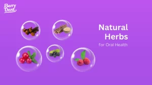 Natural Herbs for Oral Health