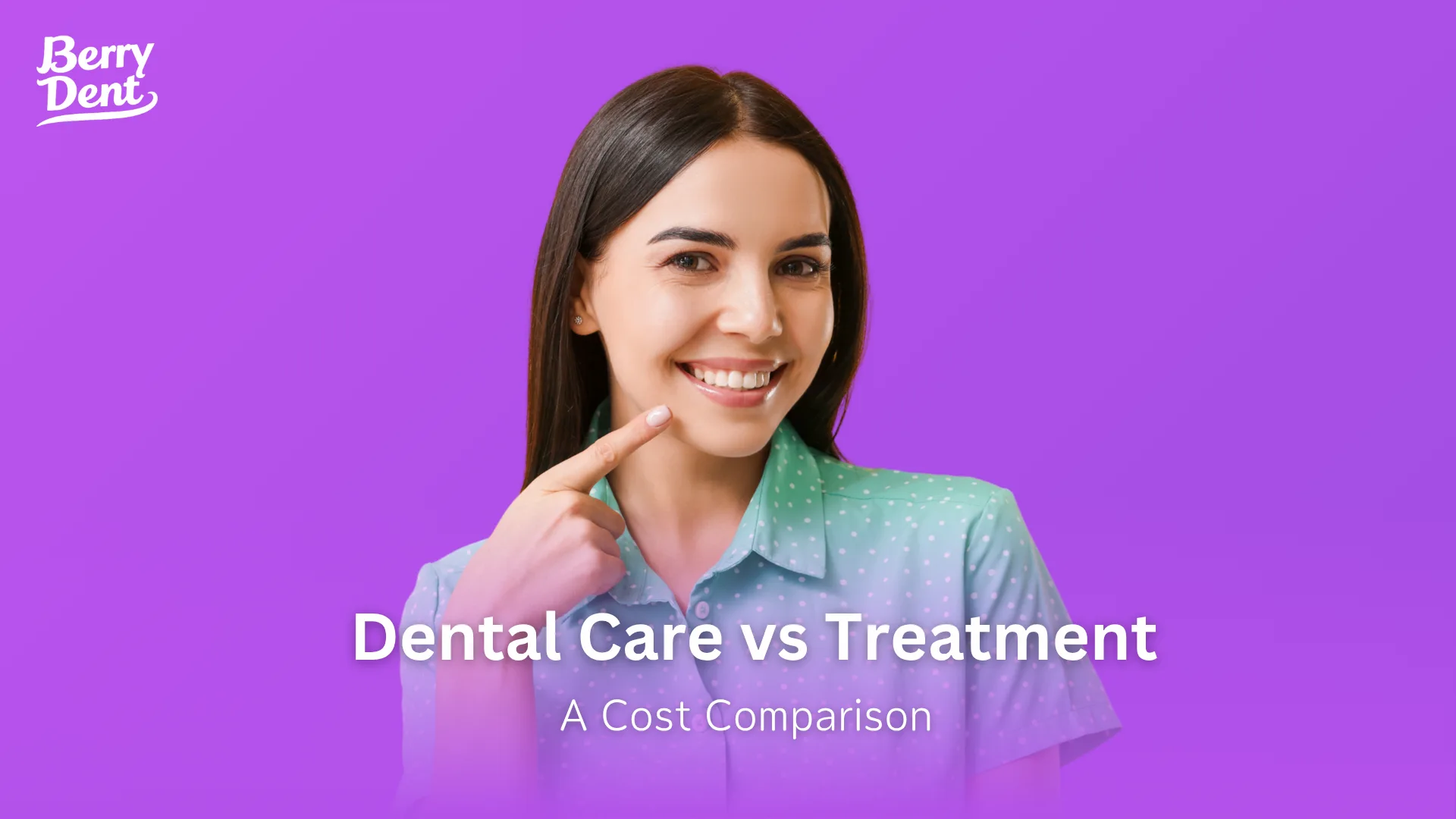 Dental Care vs Treatment: A Cost Comparison